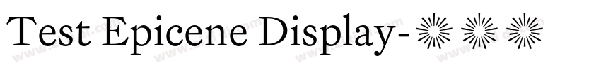 Test Epicene Display字体转换